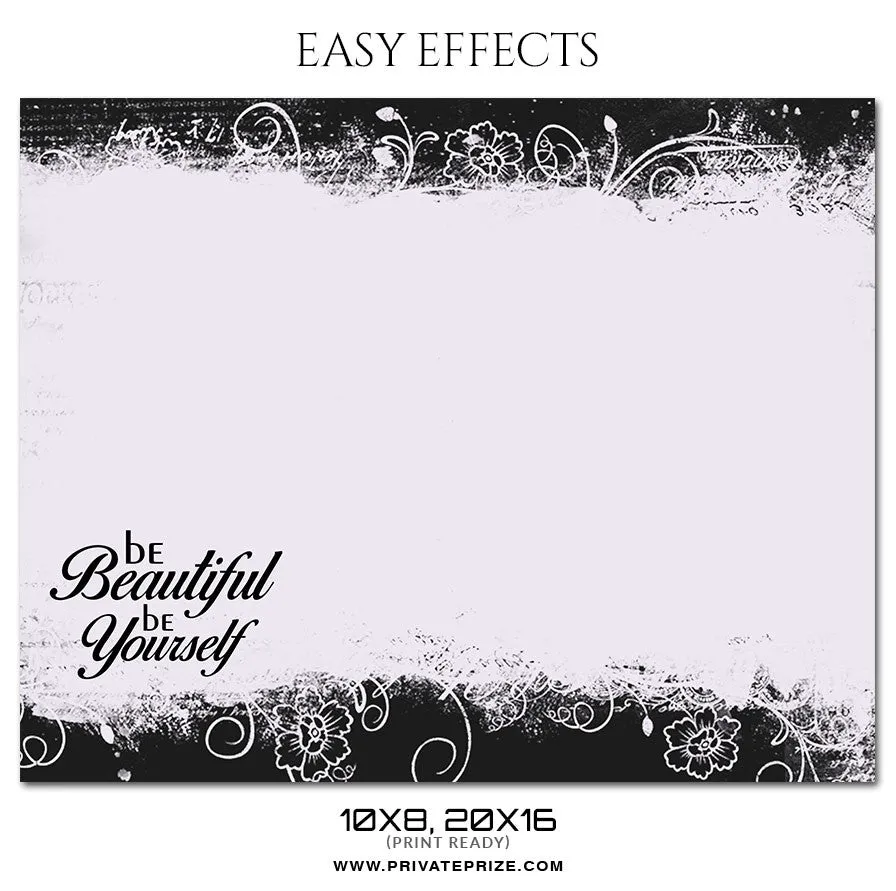 BE BEAUTIFUL- EASY EFFECTS